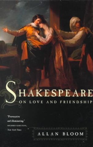 Shakespeare: On Love and Friendship